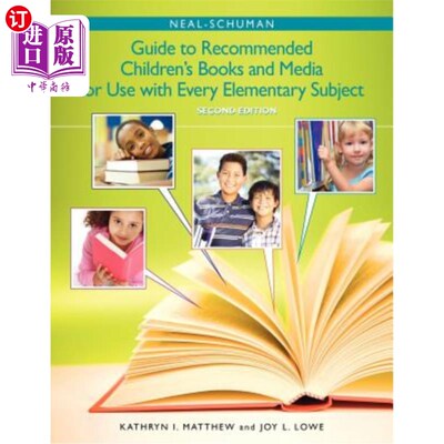 海外直订The Neal-Schuman Guide to Recommended Children's Books and Media for Use with Ev Neal Schum