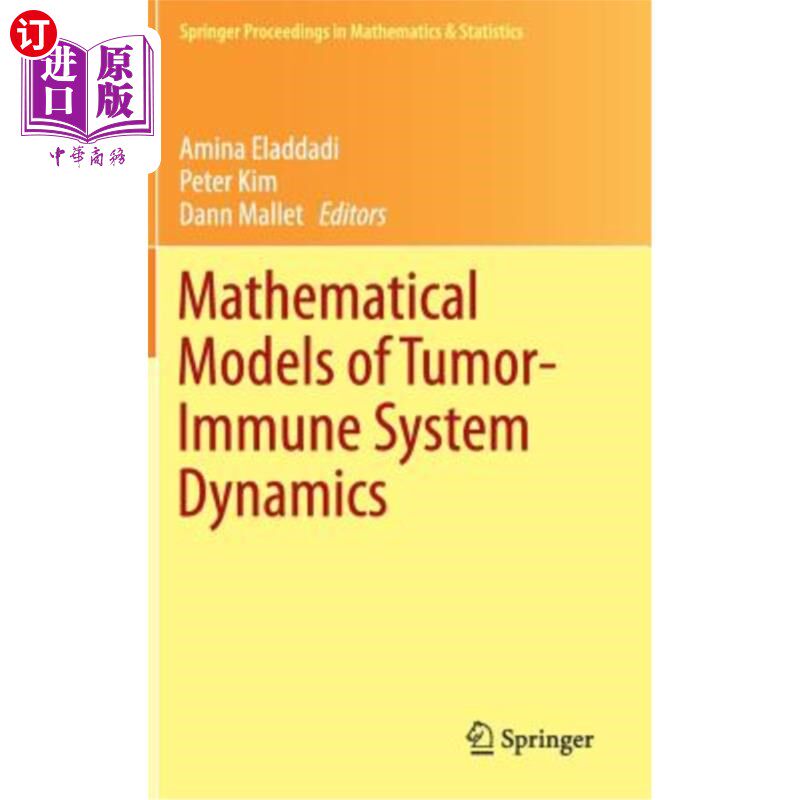 海外直订Mathematical Models of Tumor-Immune System Dynamics 肿瘤免疫系统动力学的数学模型