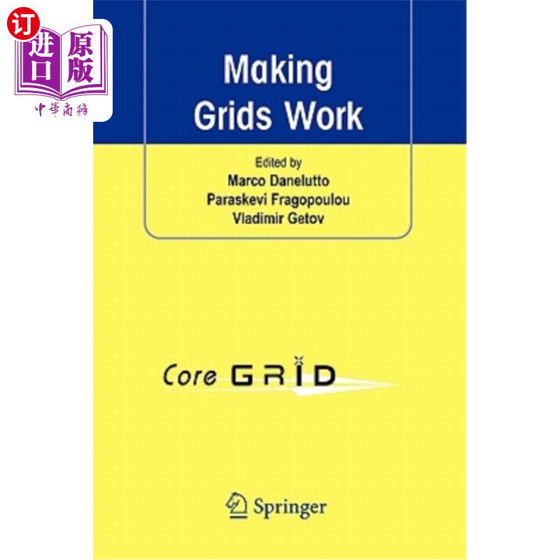 海外直订Making Grids Work: Proceedings of the Coregrid Workshop on Programming Models Gr 使网格工作:编程模型网格和P
