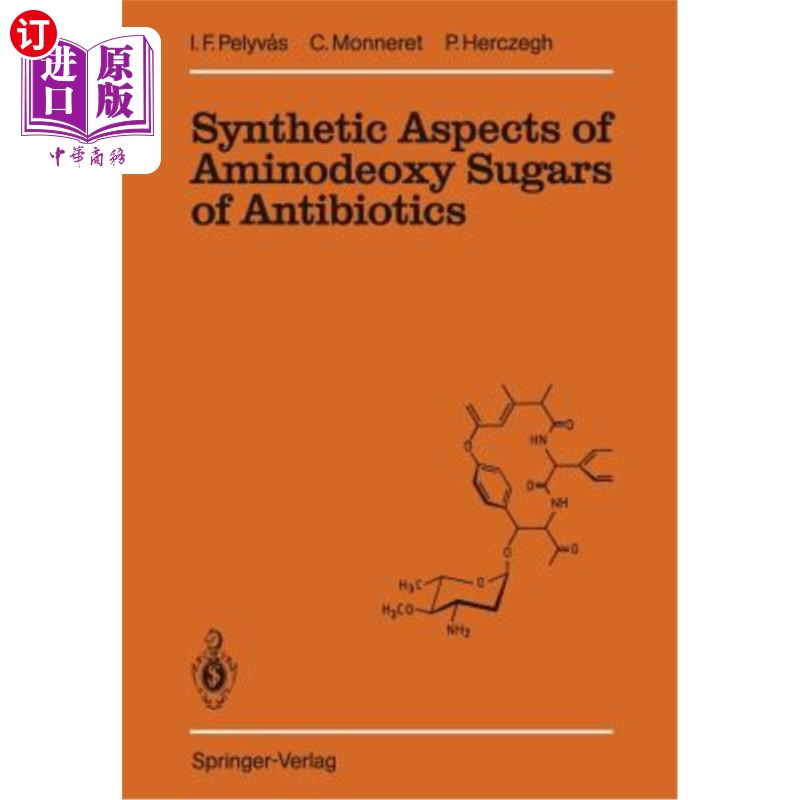 海外直订Synthetic Aspects of Aminodeoxy Sugars of Antibiotics 抗生素氨基脱氧糖的合成