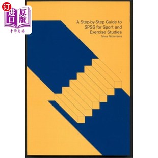 海外直订Step-by-Step Guide to SPSS for Sport and Exercis... 一个逐步指南的SPSS体育和锻炼研究