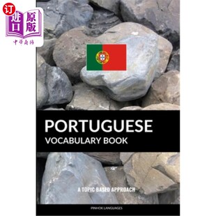 Topic Based 海外直订Portuguese 葡萄牙语词汇书：基于主题 Book Approach 方法 Vocabulary