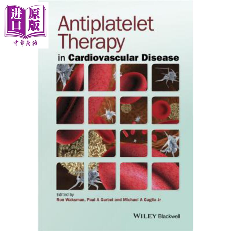 心血管疾病的抗血小板治疗 Antiplatelet Therapy In Cardiovascular Disease Ron Waksman 英文原版 中商原版 Wiley【中商原