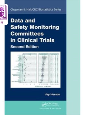 海外直订Data and Safety Monitoring Committees in Clinical Trials 临床试验中的数据和安全监测委员会