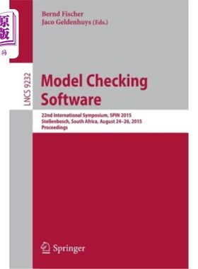 海外直订Model Checking Software: 22nd International Symposium, Spin 2015, Stellenbosch,  模型检查软件：第22届国际研