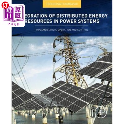 海外直订Integration of Distributed Energy Resources in Power Systems: Implementation, Op 电力系统中分布式能源的整合