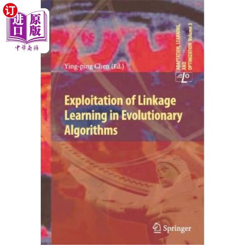 海外直订Exploitation of Linkage Learning in Evolutionary Algorithms 进化算法中链接学习的开发
