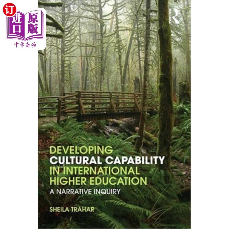 海外直订Developing Cultural Capability in International Higher Education: A Narrative In 国际高等教育中文化能力的培