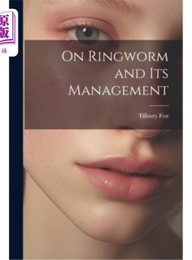 海外直订On Ringworm and Its Management 关于癣及其管理
