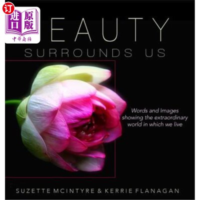 海外直订Beauty Surrounds Us: A Words & Images Coffee Table Book 美围绕着我们:一本文字和图像的咖啡桌书