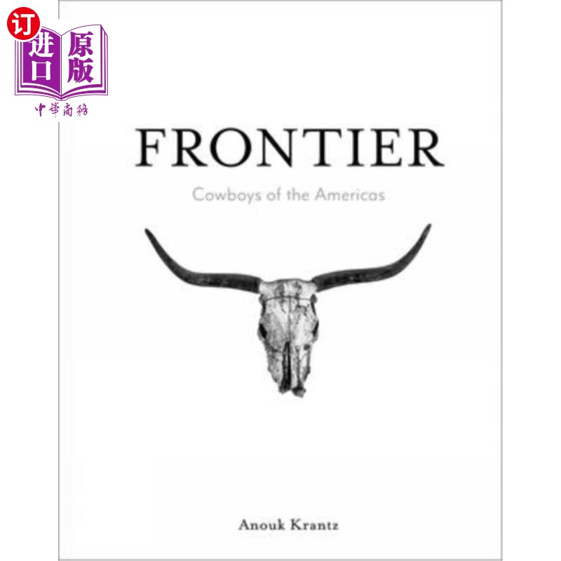 海外直订Frontier: Cowboys of the Americas 边疆:美洲牛仔