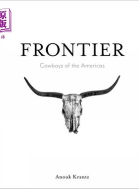 海外直订Frontier: Cowboys of the Americas 边疆：美洲牛仔