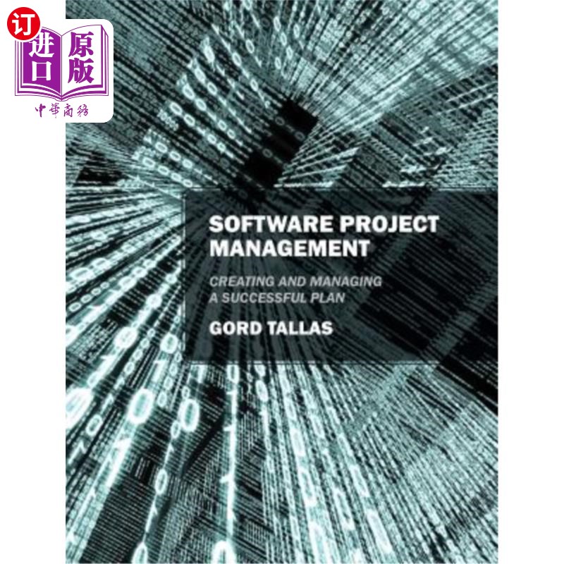 海外直订Software Project Management: Creating and Managing a Successful Plan 软件项目管理：创建和管理成功的计划