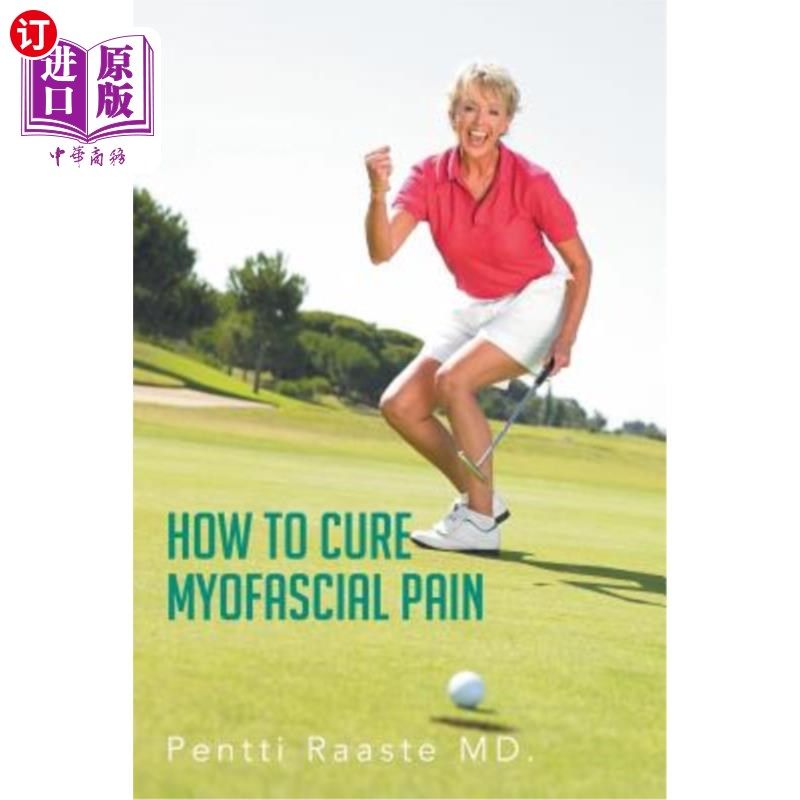 海外直订医药图书How to Cure Myofascial Pain 如何治疗肌筋膜疼痛