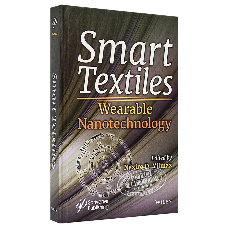 现货 智能纺织品 可穿戴纳米技术 Smart Textile Nazire Daniz Yilmaz 英文原版【中商原版】wiley