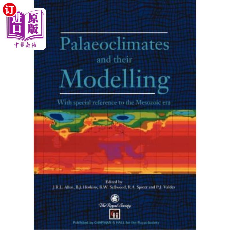 海外直订Palaeoclimates and Their Modelling: With Special Reference to the Mesozoic Era 古气候及其模拟:特别是中生代