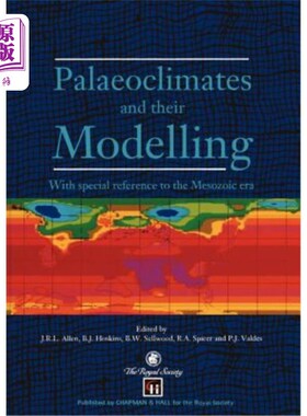 海外直订Palaeoclimates and Their Modelling: With Special Reference to the Mesozoic Era 古气候及其模拟:特别是中生代