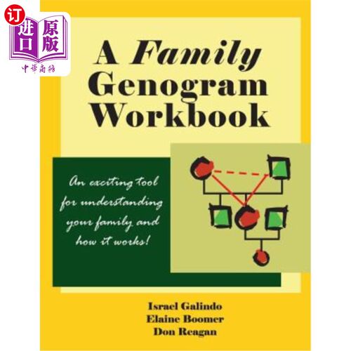 A Family Genogram Workbook: An Exciting Tool for Understanding Your Family and H 家庭基因图工作簿:一个令人【中商原版】【