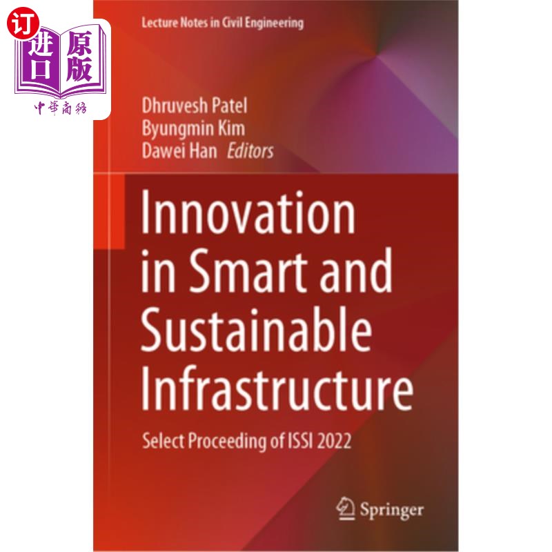 海外直订Innovation in Smart and Sustainable Infrastructure: Select Proceeding of Issi 20 智能和可持续基础设施创新：
