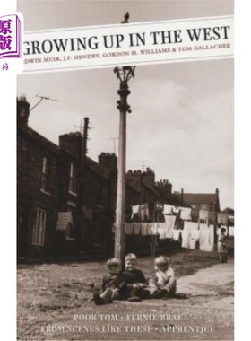海外直订Growing Up in the West: Poor Tom: Fernie Brae (a Scottish Childhood): From Scene 在西方长大：可怜的汤姆；弗