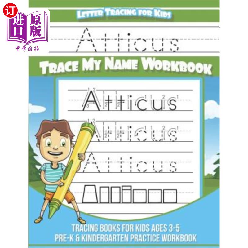 海外直订Atticus Letter Tracing for Kids Trace my Name Workbook: Tracing Books for Kids a 阿提库斯儿童书信追踪我的名