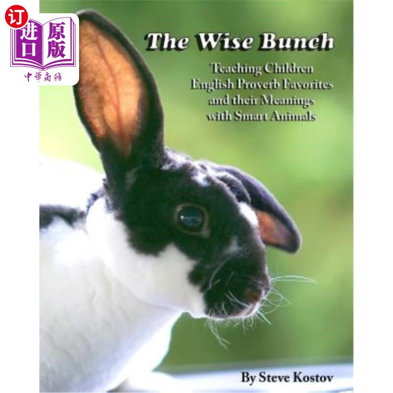 海外直订The Wise Bunch: Teaching Children English Proverb Favorites And Their Meanings W 《聪明的一群:用聪明的动物
