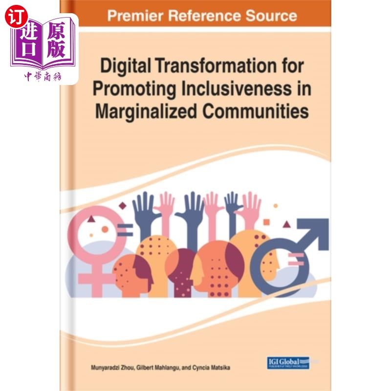 海外直订Digital Transformation for Promoting Inclusivene... 促进边缘化社区包容性的数字化转型