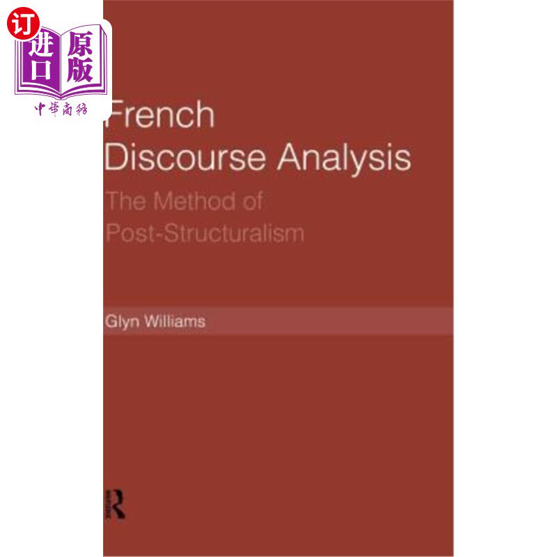 海外直订French Discourse Analysis: The Method of Post-Structuralism 法国话语分析:后结构主义的方法