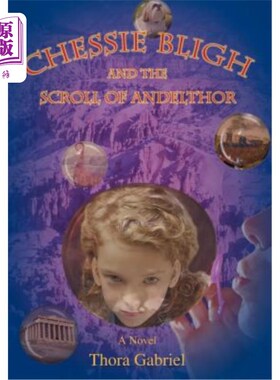 海外直订Chessie Bligh and the Scroll of Andelthor 切西·布莱和安德索尔卷轴