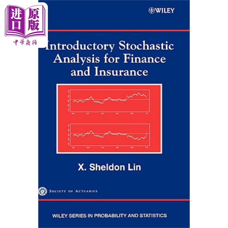 金融保险随机分析导论 Introductory Stochastic Analysis For Finance And Insurance X. Sheldon Lin 英文原版 中商原版