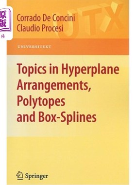 海外直订Topics in Hyperplane Arrangements, Polytopes and Box-Splines 超平面排列、多面体和长方样条的主题