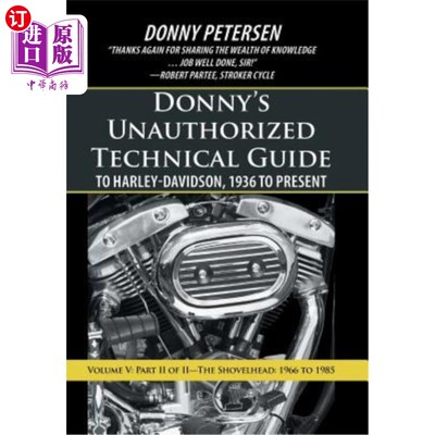 海外直订Donny's Unauthorized Technical Guide to Harley-Davidson, 1936 to Present: Volume 唐尼未经授权的哈雷戴维森技