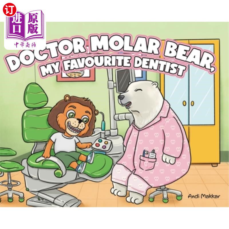 海外直订Doctor Molar Bear, My Favourite Dentist 磨牙熊医生，我最喜欢的牙医