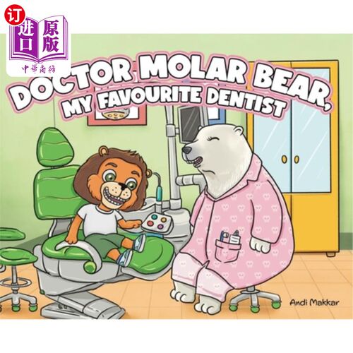 海外直订Doctor Molar Bear, My Favourite Dentist 磨牙熊医生，我最喜欢的牙医