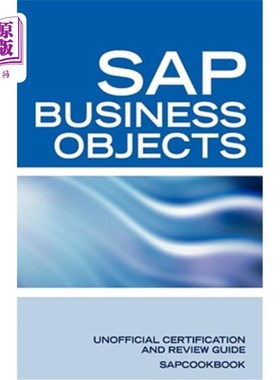 海外直订SAP Business Objects Interview Questions: Business Objects Certification Review SAP业务对象面试问题：业务对