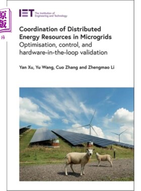 海外直订Coordination of Distributed Energy Resources in Microgrids: Optimisation, Contro 微电网中分布式能源的协调: