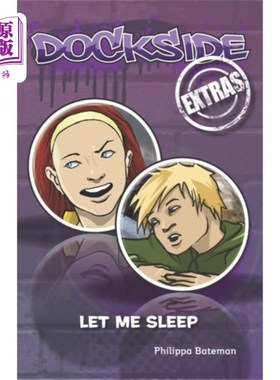 海外直订Dockside Extras: Let Me Sleep (Stage 1, Book 1) 码头临时演员:让我睡觉(第一阶段，第一册)