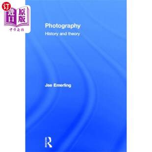 摄影 海外直订Photography Theory History 历史与理论 and