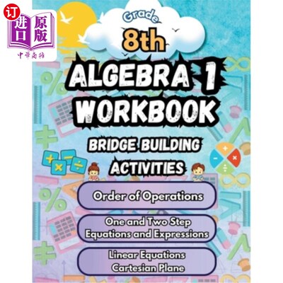 海外直订Summer Math Algebra 1 Workbook Grade 8 Bridge Building Activities: 8th Grade Sum 八年级暑期代数1基本技能练
