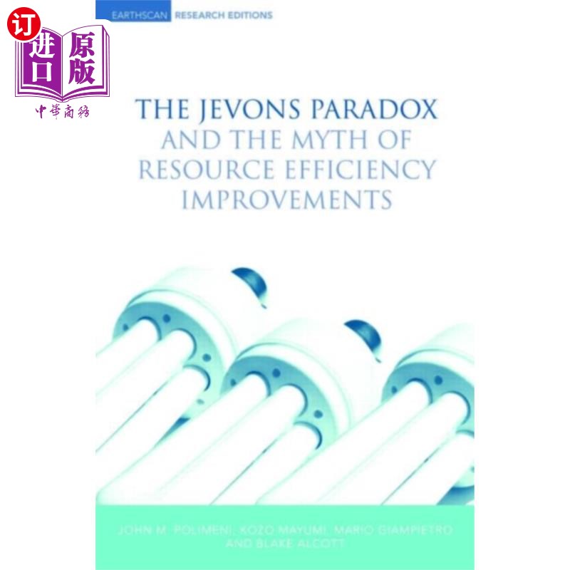 海外直订Jevons Paradox and the Myth of Resource Efficien... 杰文斯悖论与提高资源效率的神话