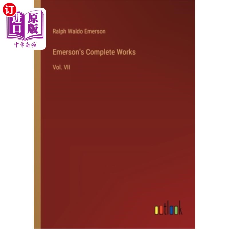 海外直订Emerson's Complete Works: Vol. VII 爱默生全集(第七卷