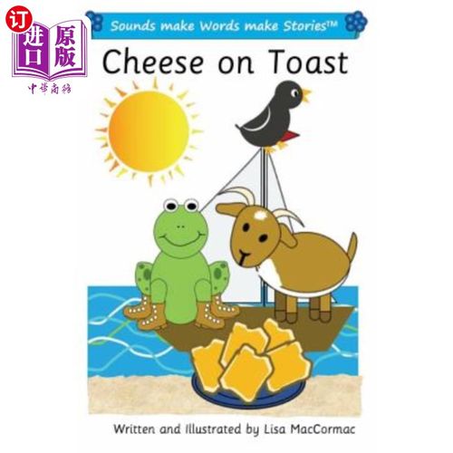 海外直订Cheese on Toast: Sounds make Words make Stories, Entry Level, Series 1, Book 11 吐司上的奶酪:声音构成词语构