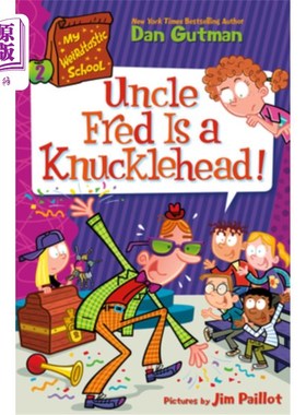 海外直订My Weirdtastic School #2: Uncle Fred Is a Knucklehead! 我的奇葩学校#2:弗雷德叔叔是个傻瓜!