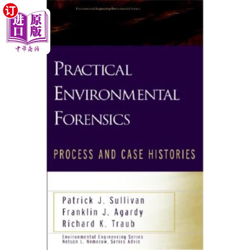 海外直订Practical Environmental Forensics: Process and Case Histories 实践环境取证:过程和案例历史