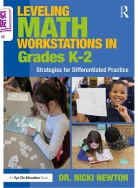 海外直订Leveling Math Workstations in Grades K-2: Strategies for Differentiated Practice 在K-2年级升级数学工作站：
