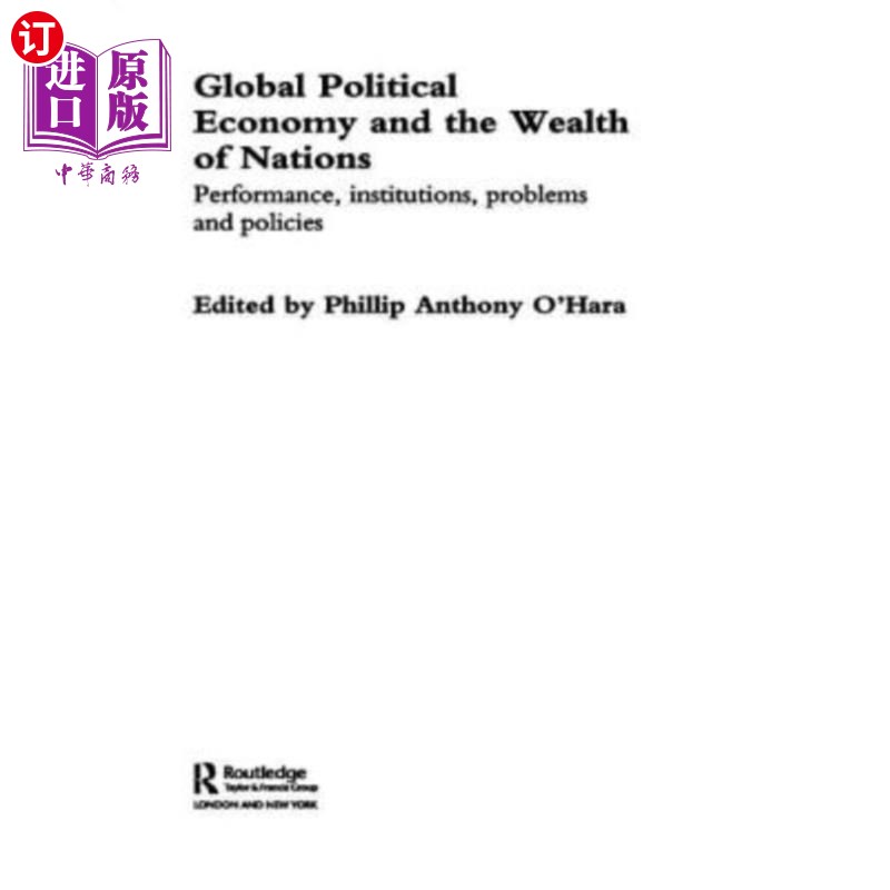 海外直订Global Political Economy and the Wealth of Nations: Performance, Institutions, P 全球政治经济与国家财富:绩