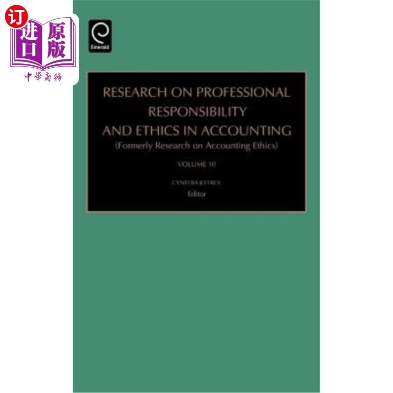 海外直订Research on Professional Responsibility and Ethics in Accounting 会计职业责任与职业道德研究