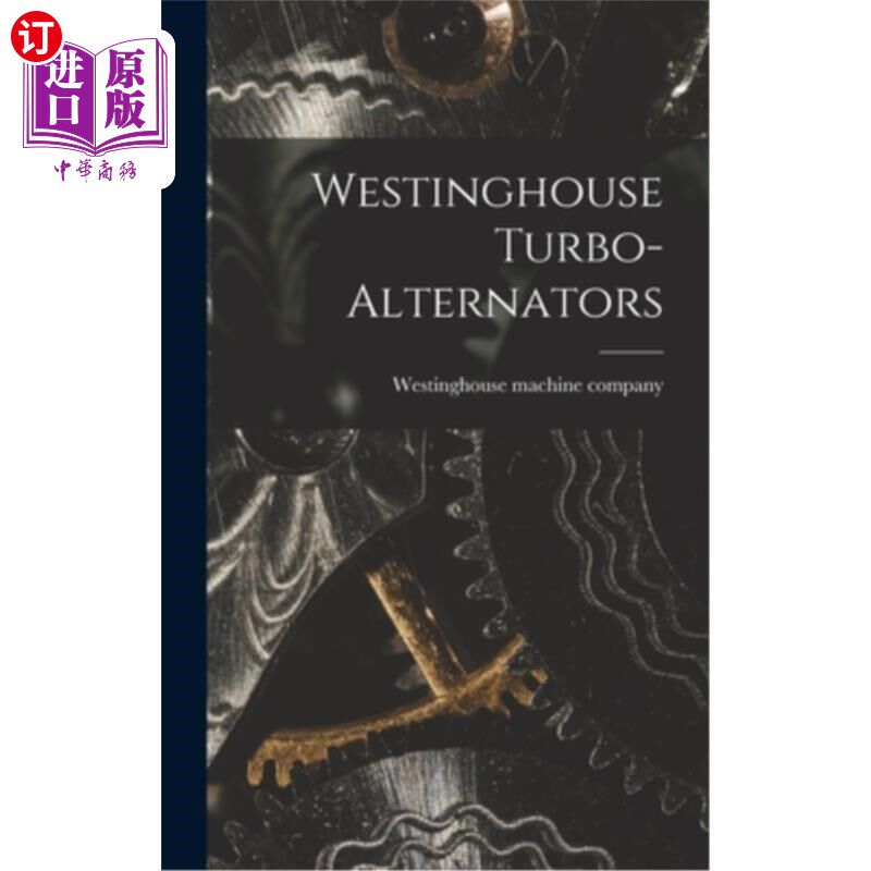 海外直订Westinghouse Turbo-alternators 西屋涡轮交流发电机