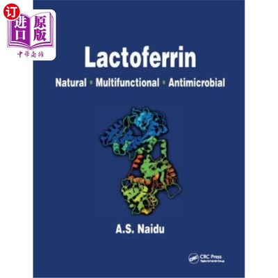 海外直订Lactoferrin: Natural - Multifunctional - Antimicrobial 乳铁蛋白:天然-多功能-抗菌