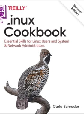 海外直订Linux Cookbook: Essential Skills for Linux Users and System & Network Administra Linux烹饪书:基